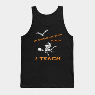 Sarcastic Halloween Teacher Witch Costume Tank Top